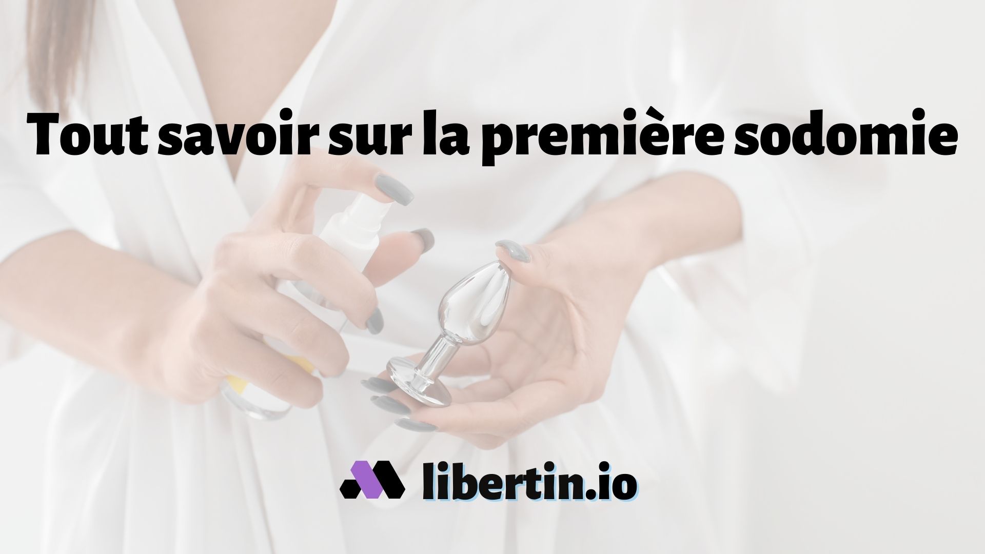 La première sodomie en questions réponses