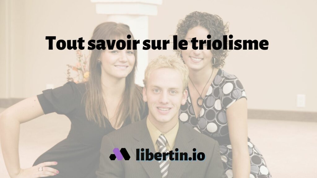Le Triolisme En 9 Questions R ponses