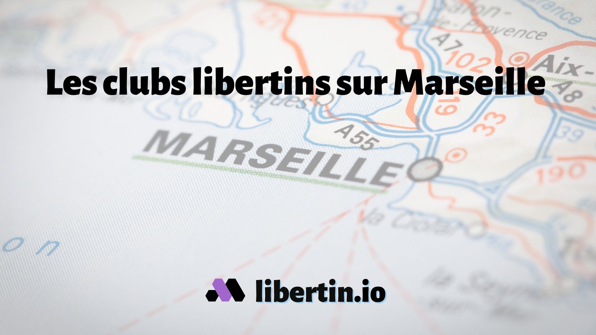 Les 7 clubs Libertins 💘 sur Marseille 🇫🇷