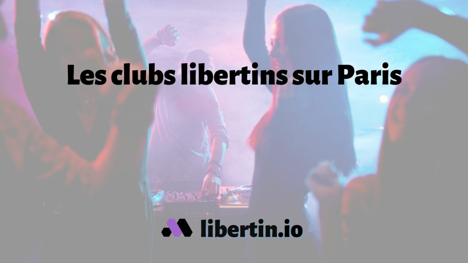 Archives des Club Libertin
